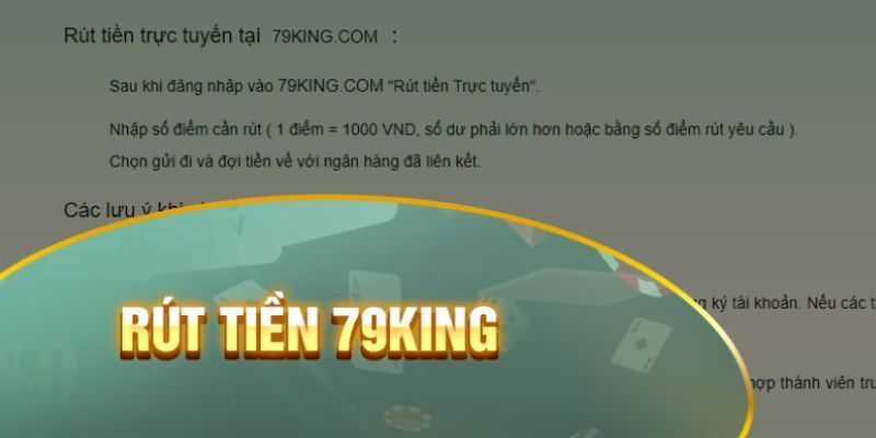 Rút Tiền 79King - Quy Trình Rút Tiền An Toàn Hiệu Quả 2026 2 Rút tiền 79King nhanh chóng và dễ dàng như thế nào?