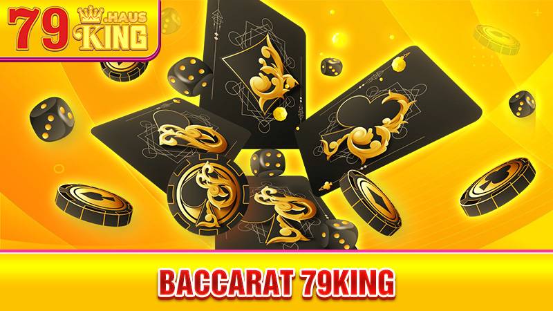 Baccarat 79King - Cổng Game Bài Baccarat Uy Tín 2026 1 Baccarat 79King